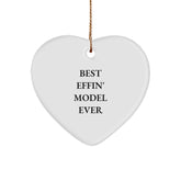 Funny Model Gifts, Best Effin' Model Ever Heart Ornament for Christmas, Gifts from Friends and Family - Image 1